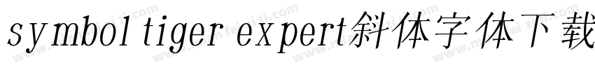 symbol tiger expert斜体字体下载字体转换